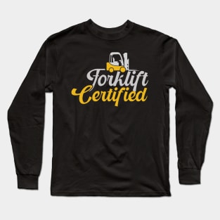 Forklift Certified Long Sleeve T-Shirt